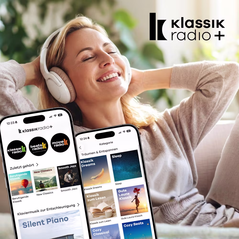 Klassik Radio Plus - Die Musik-App zum Entspannen und Genießen
