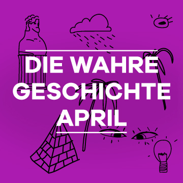 Die Wahre Geschichte jetzt täglich zum Nachhören