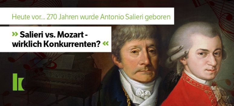 Wirklich Konkurrenten? Salieri vs. Mozart | Klassik Radio