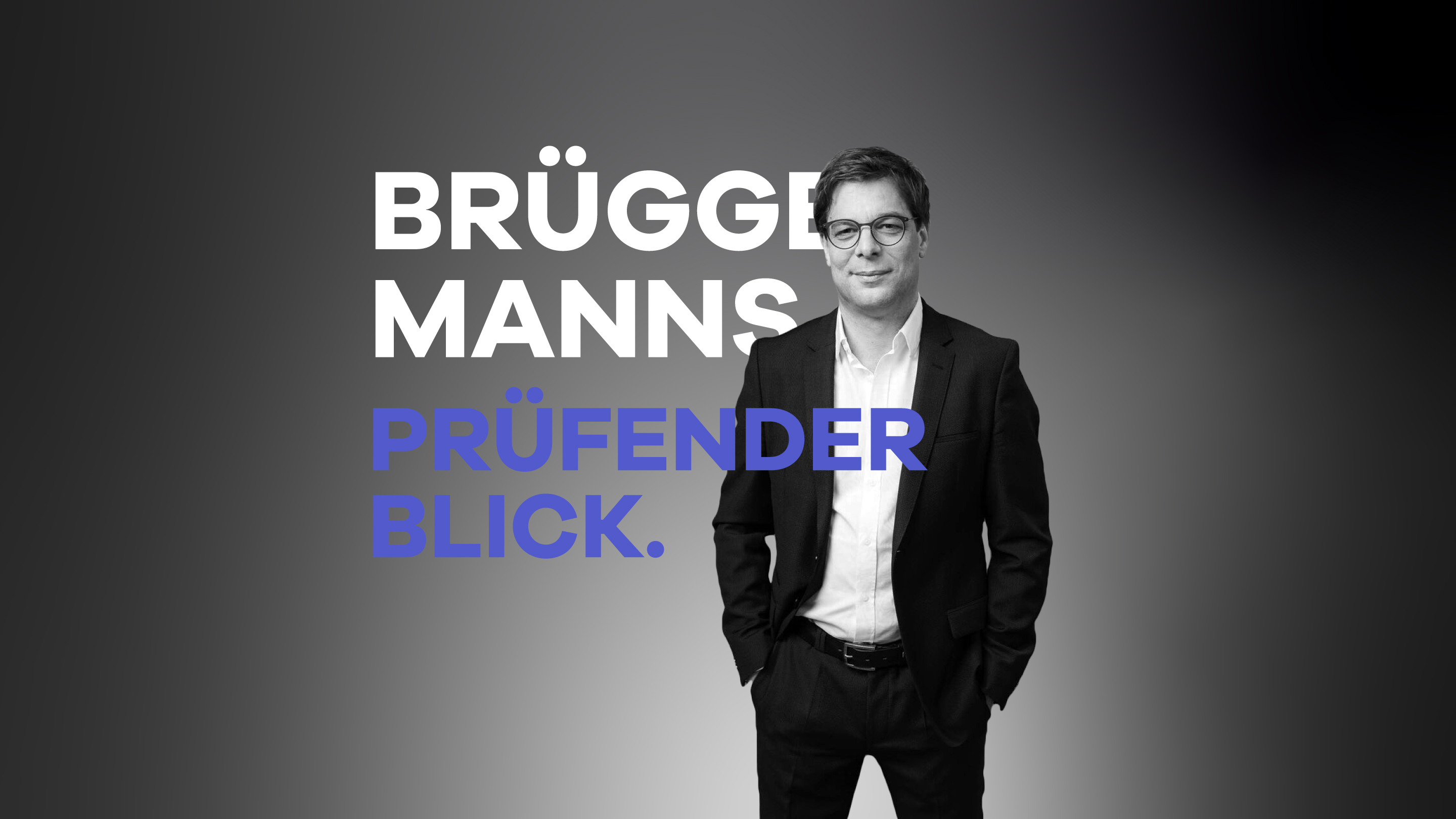 Brüggemanns prüfender Blick