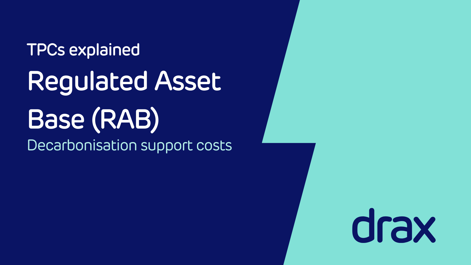 Third Party Costs Explained: Regulated Asset Base | Drax