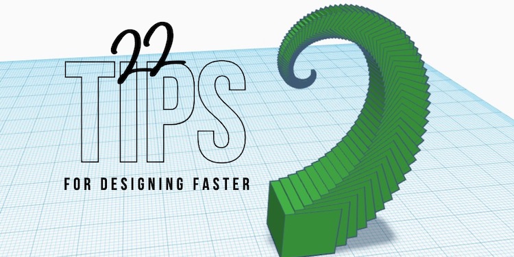 Tinkercad Blog 22 Tips for Designing Faster in Tinkercad