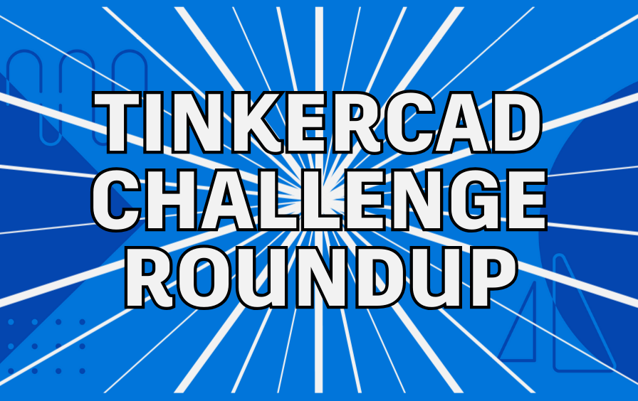 Tinkercad Challenges Roundup Local Landmark and Dice Tower Sim Lab