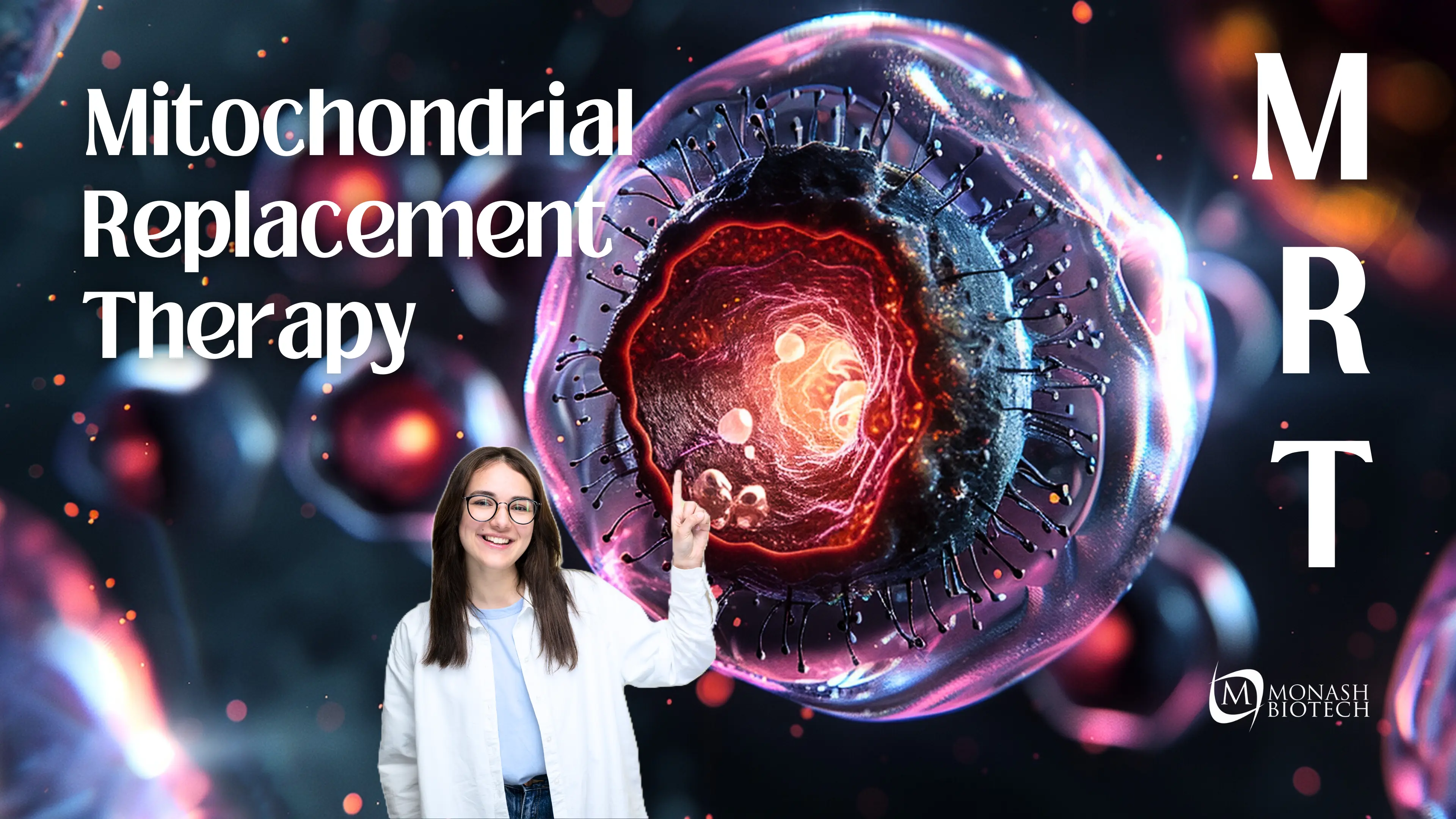 Mitochondrial Replacement Therapy (MRT)