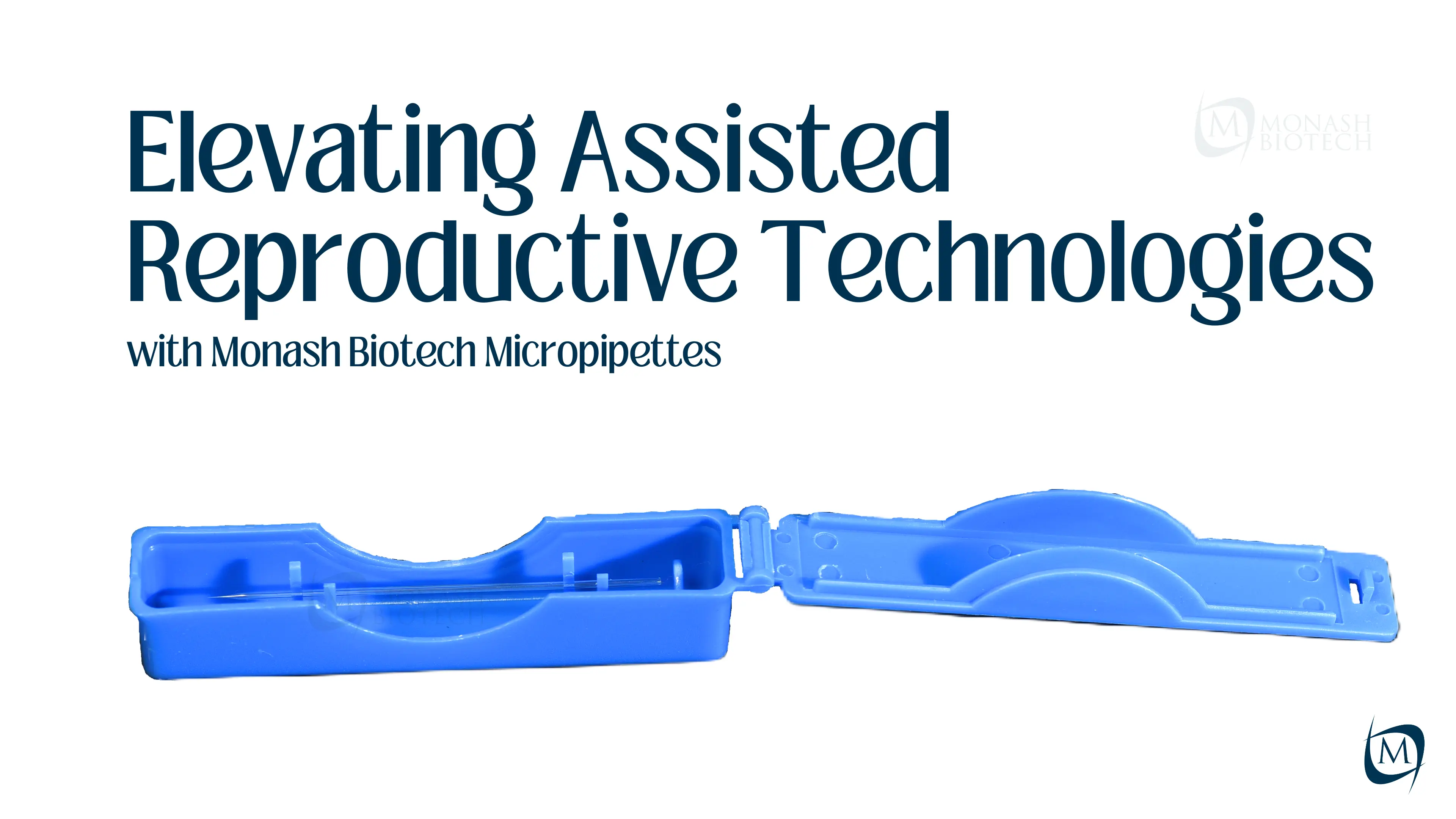 Revolutionizing Embryology: Discover Monash Biotech’s Advanced Micropipettes