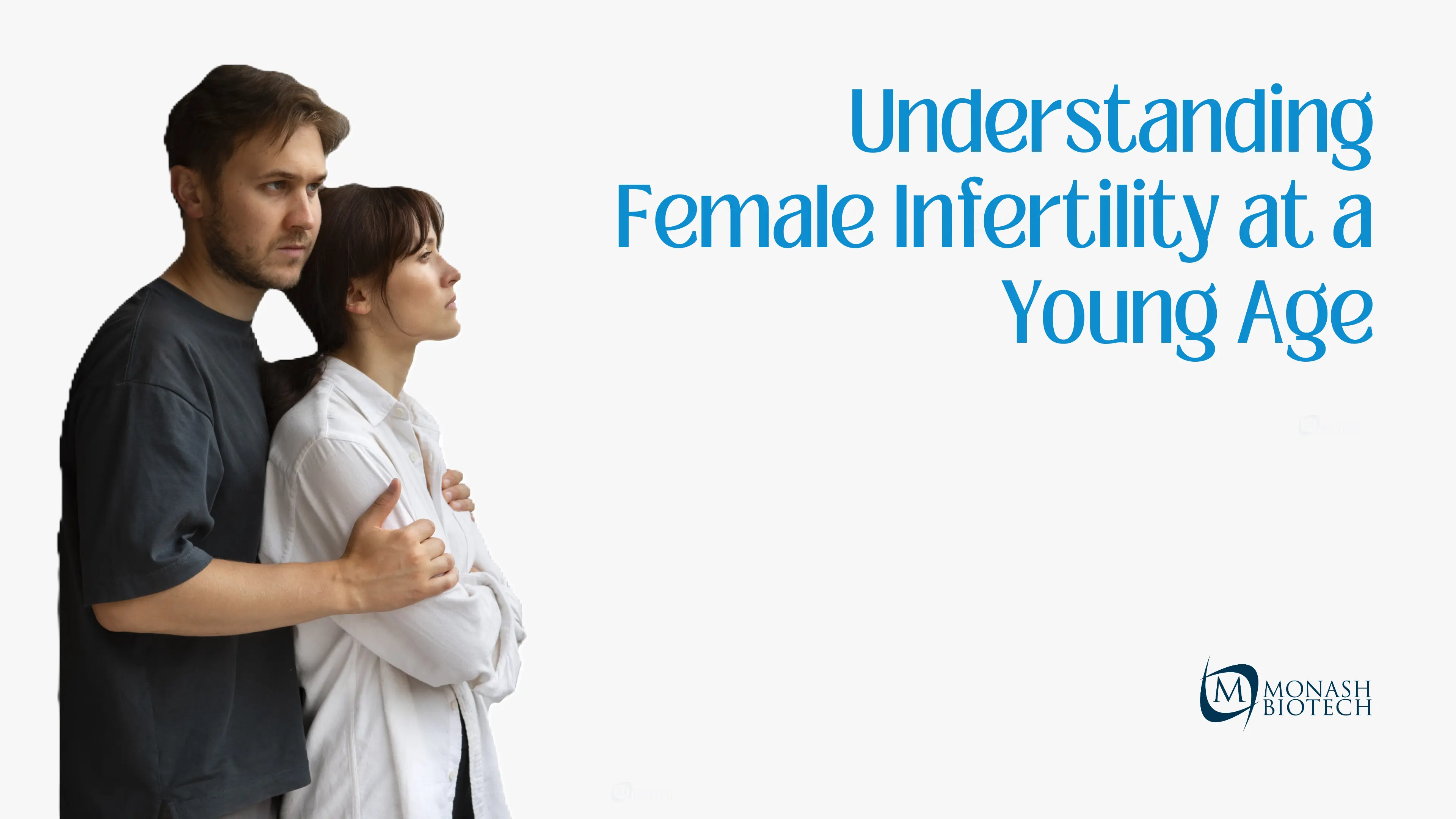 Understanding Female Infertility at a Young Age
