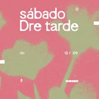 Flyer de SÁBADO DRE TARDE