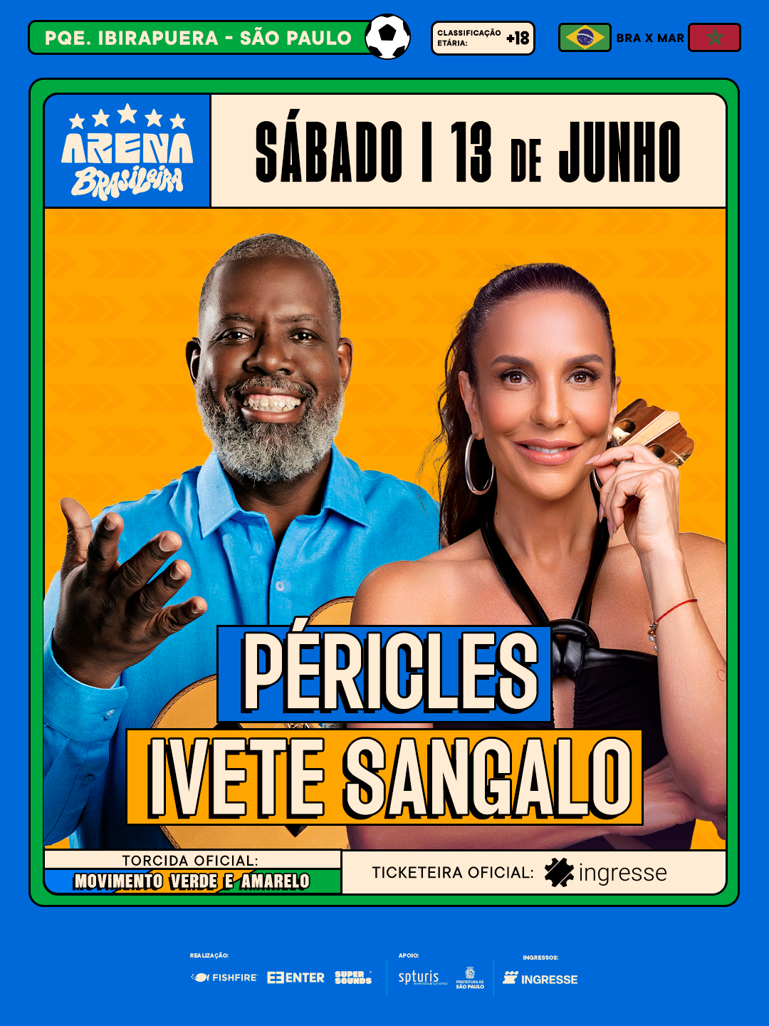 Arena Brasileira :: 13 de Junho - Ivete Sangalo e Péricles