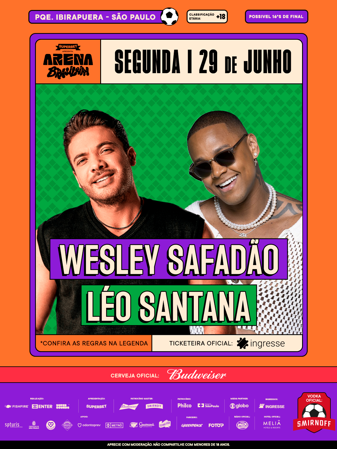 Arena Brasileira :: 29 de Junho :: Wesley Safadão e Léo Santana