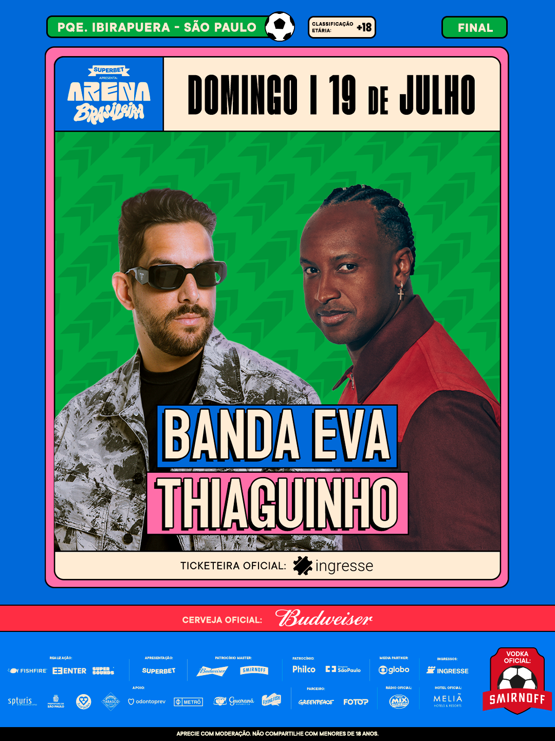 Arena Brasileira :: 19 de Julho :: Final :: Thiaguinho e Banda Eva