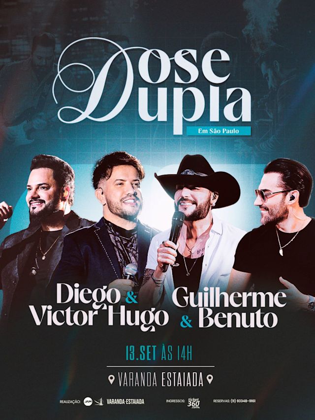 Flyer do evento DOSE DUPLA c/ Guilherme e Benuto + Diego e Victor Hugo em São Paulo