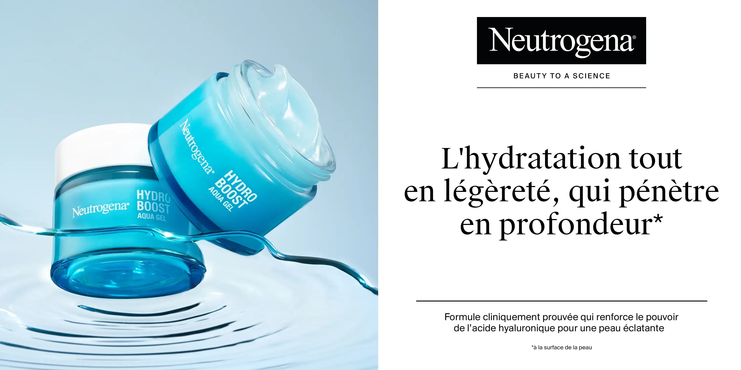 L'hydratation tout en légèreté, qui pénètre en profondeur*