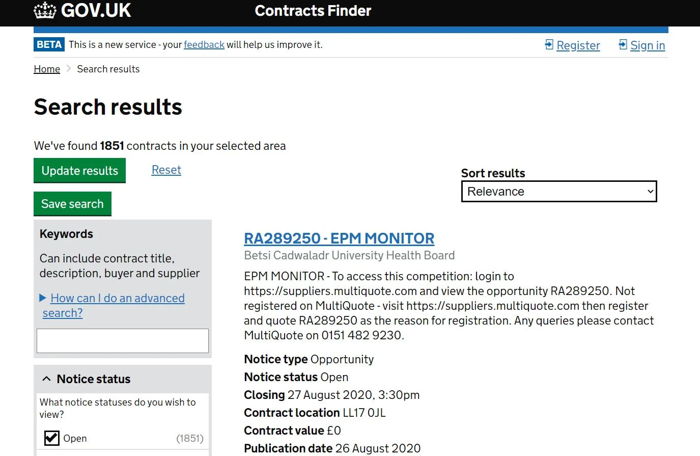 The main platform where the government makes all UK public sector procurement opportunities available is Contracts Finder. Al
