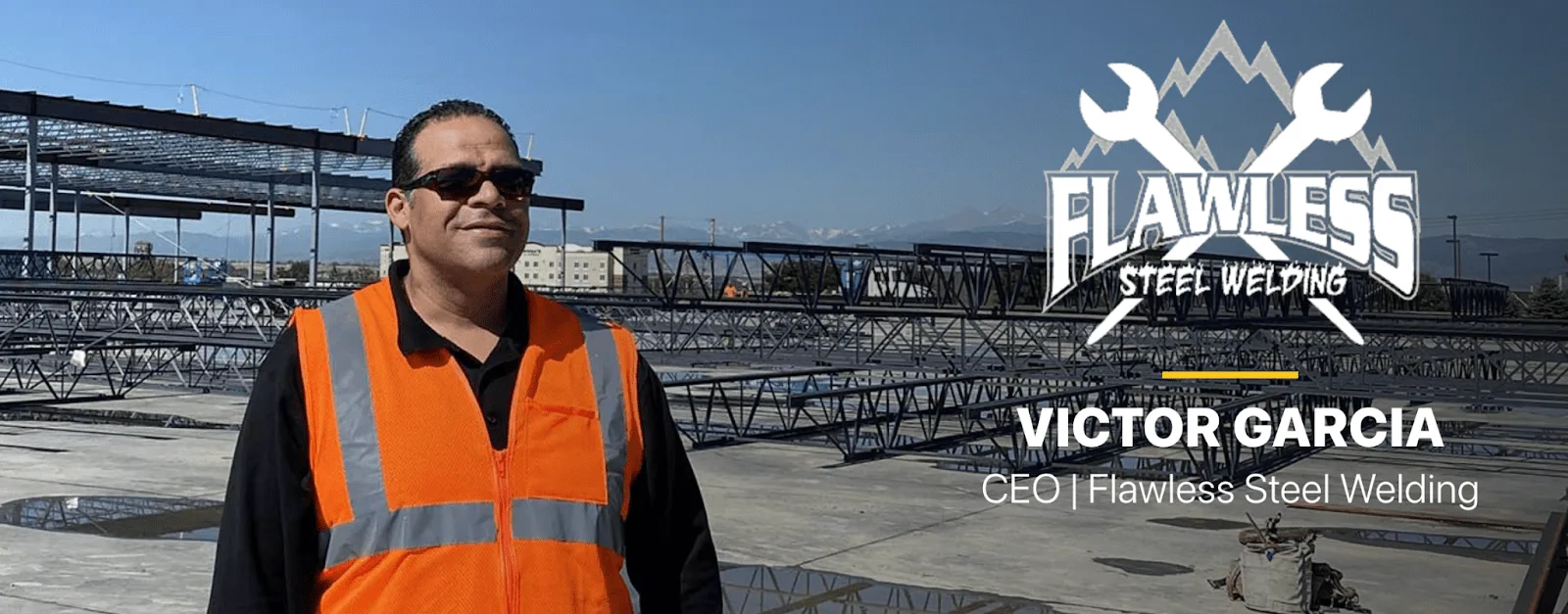Victor Garcia, CEO of Flawless Steel Welding, stands on a construction site.