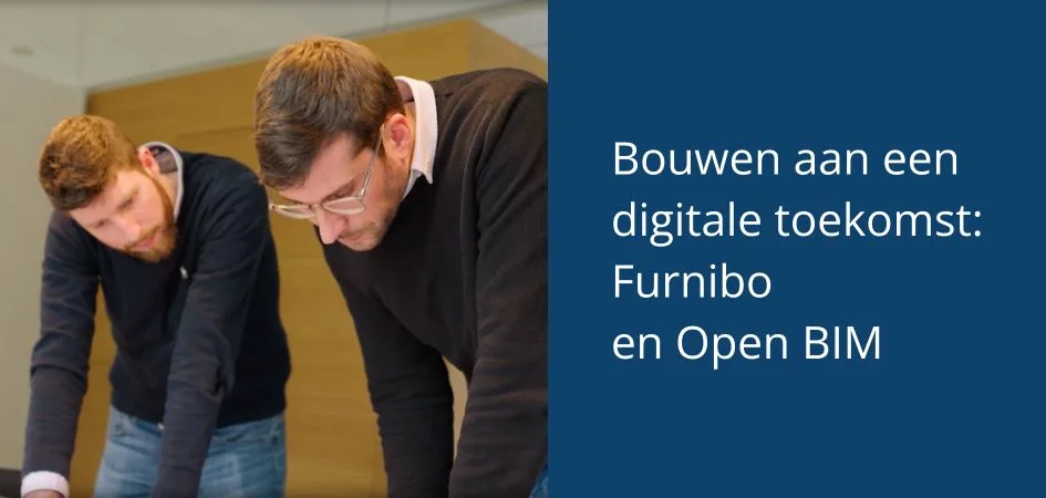 Two men look down at a table, with text overlay reading Bouwen aan een digitale toekomst: Furnibo en Open BIM.
