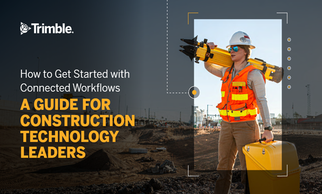Getting started with connected workflows: a guide for construction technology leaders