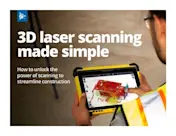3D laser scanning made simple:  How to unlock the power of scanning to streamline construction
