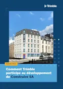 Comment Trimble participe au développement de Construire SA