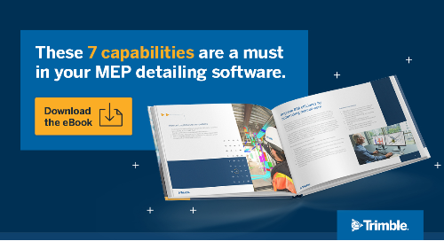 Trimble | 7 Essential Capabilities of MEP Detailing Software | Trimble