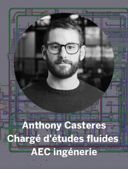 B&W headshot of Anthony Casteres (glasses, beard) over a technical diagram. Chargé d'études fluides, AEC ingénierie.