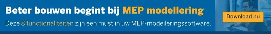 Beter bouwen begint bij MEP modellering: Deze 8 functionaliteiten zijn een must in uw MEP-modelleringssoftware. Download nu.