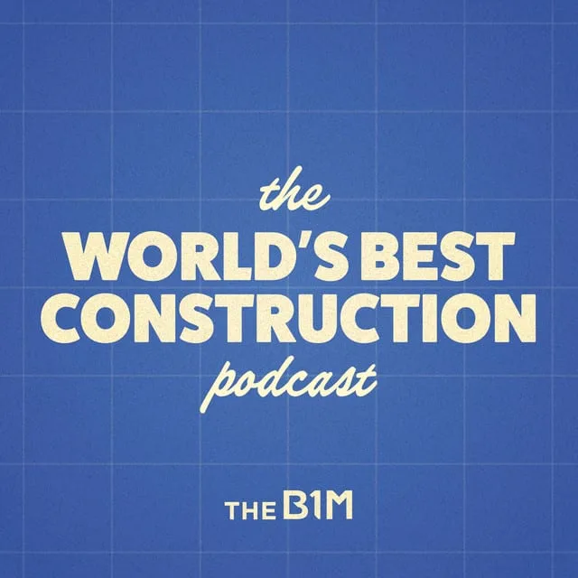 Logo for The World's Best Construction podcast by THE B1M.