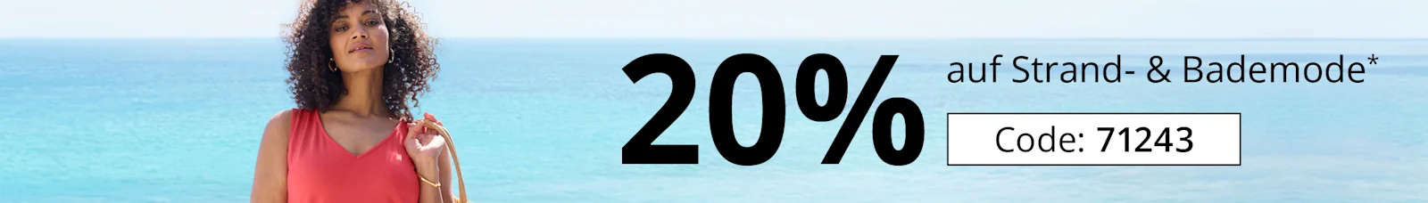 Werbebanner mit Model in Strandkleidung und Text: 20% auf Strand- & Bademode mit Code: 71243