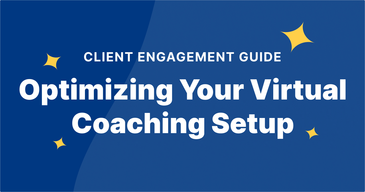 Client Engagement Guide Optimizing Your Virtual Coaching Setup Exec