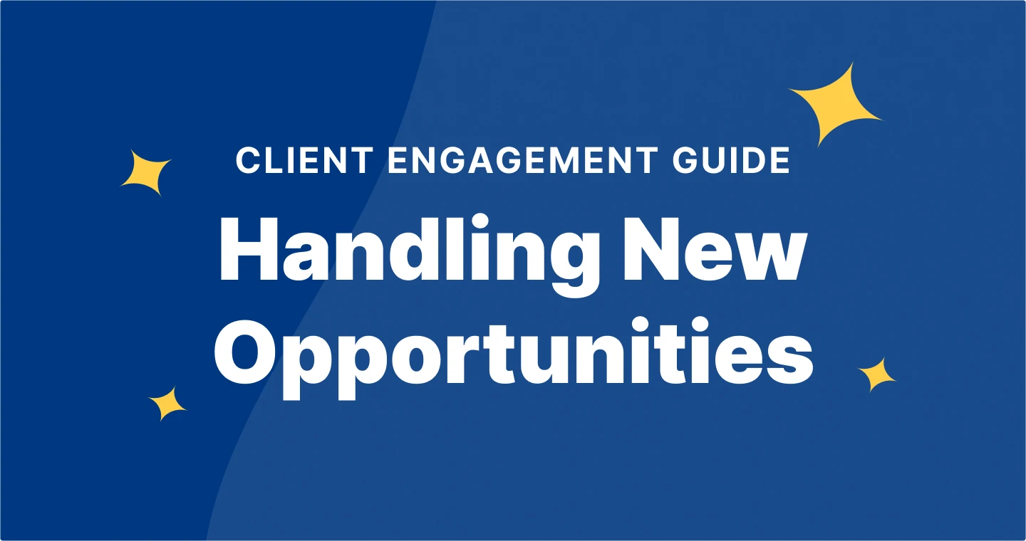 Client Engagement Guide: Handling New Opportunities