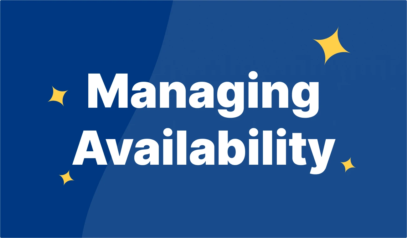 Manage Your Availability