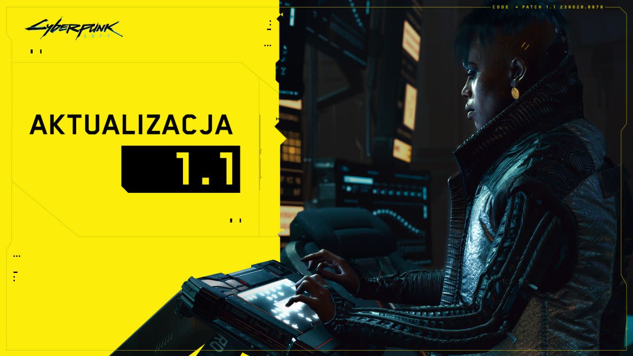 Cyberpunk 2077 - aktualizacja 1.1