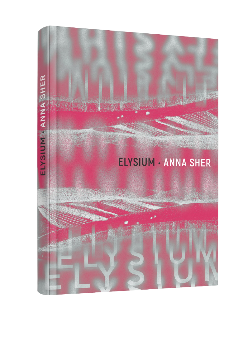 The image shows the 'Elysium' book cover. In the middle of the front cover, there is the name of the book 'Elysium' printed in black font, and the name of the author - Anna Sher printed in white font. The background of the cover is in pink and grey colors, with the repeating word 'Elysium' creating a mirroring effect. The repeating word 'Elysium' is in grey. The word is fading closer to the center of the cover.