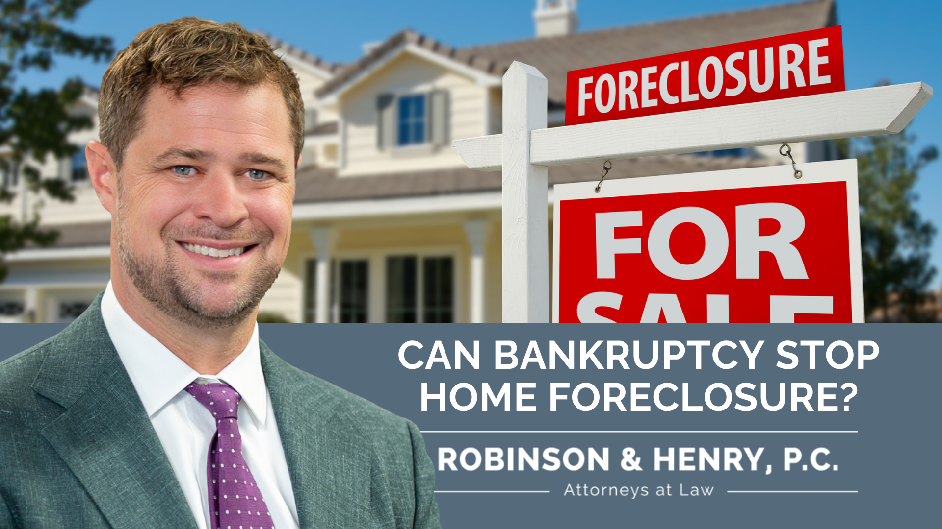 A smiling man in a suit standing in front of a house with a foreclosure sign, featuring text that asks 