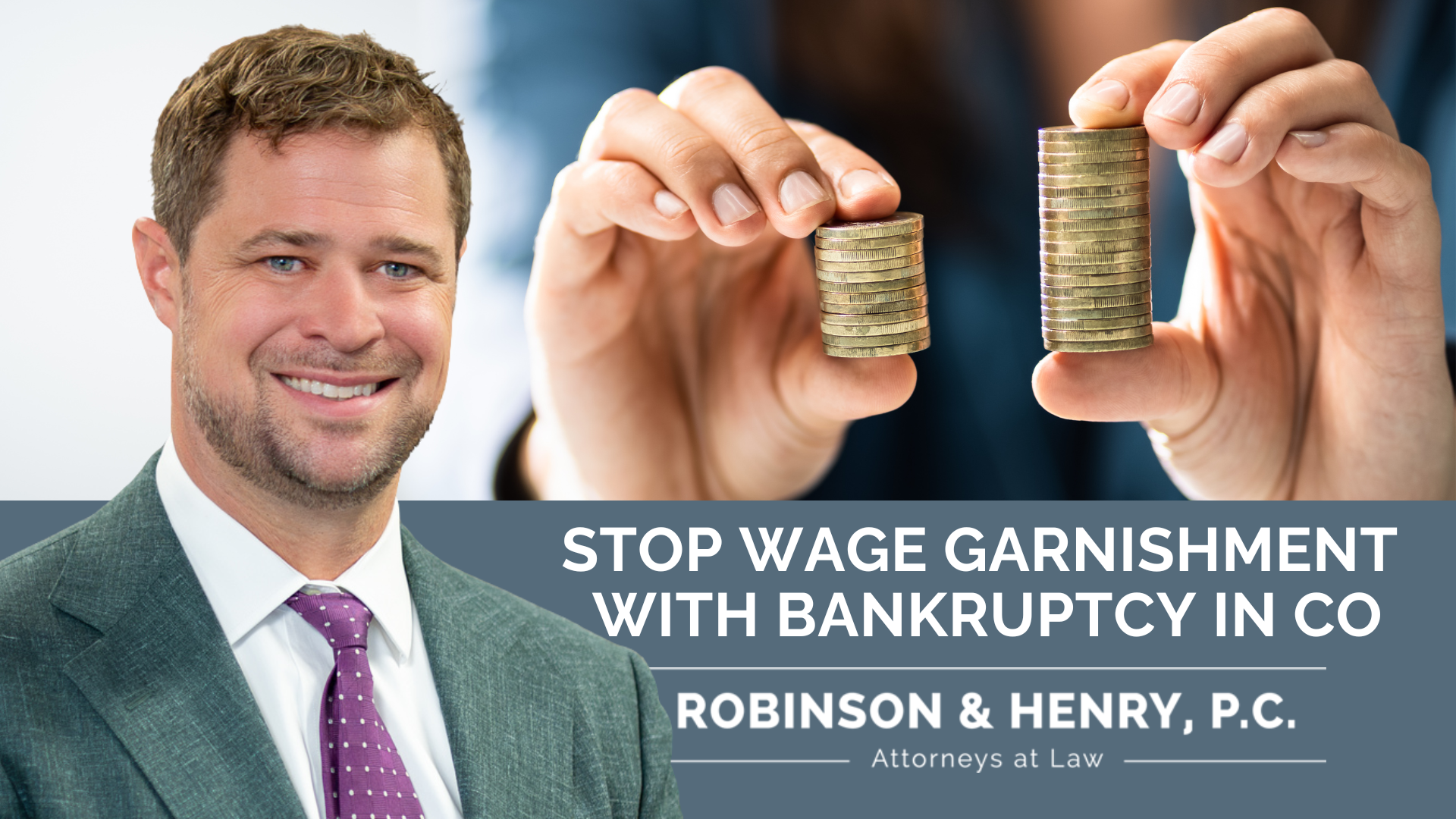 Professional headshot of an attorney next to hands holding stacks of coins, with text reading 