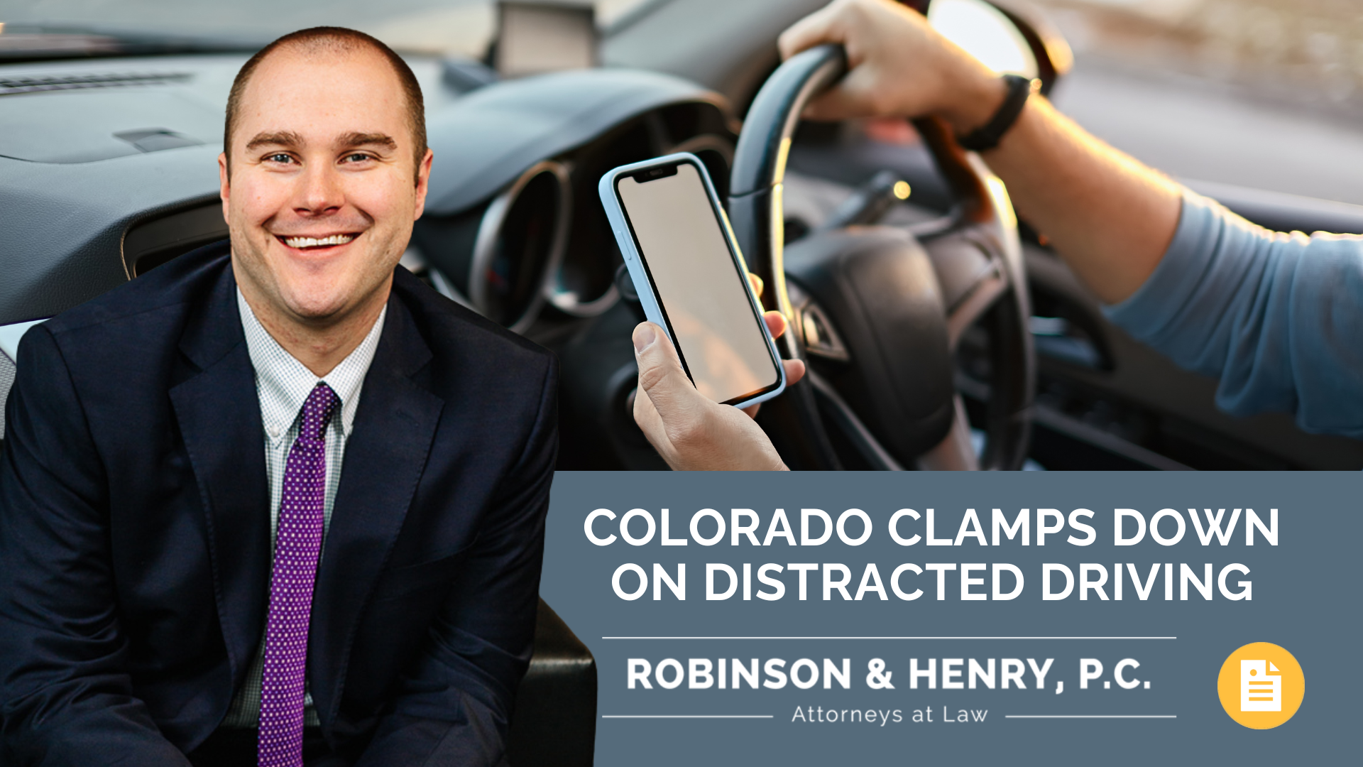 Attorney portrait with background image of person behind wheel of car holding cell phone