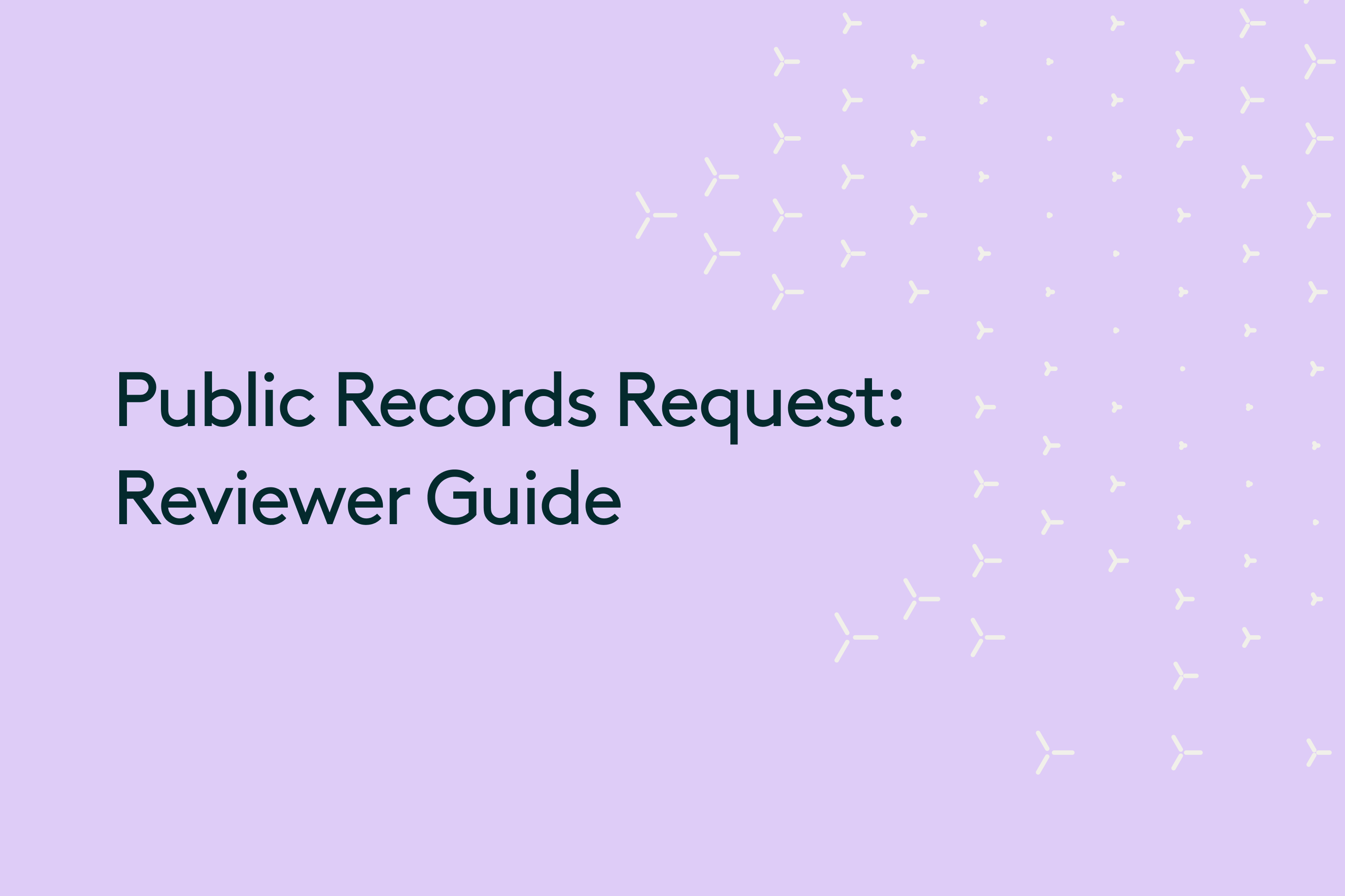 Public Records Request Reviewer Guide