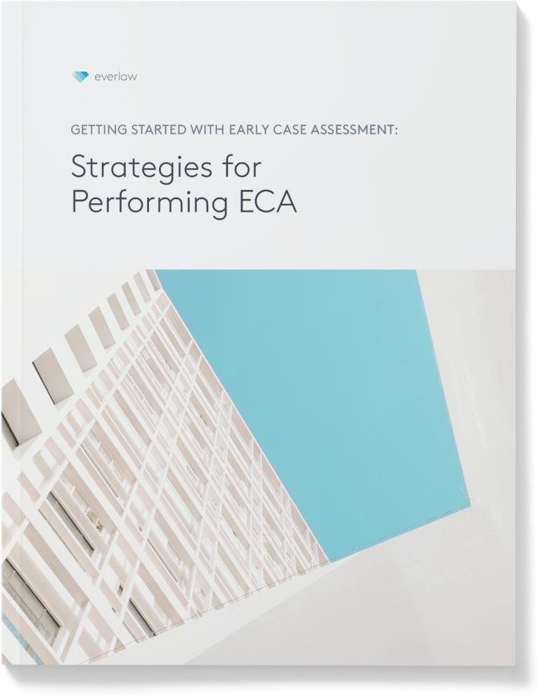 WP Getting Started with Early Case Assessment: Strategies for Performing ECA