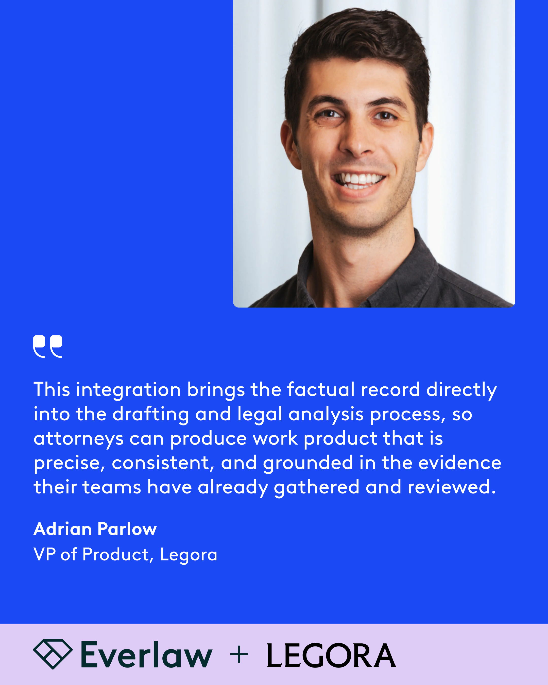Quote-Everlaw-Legora-Adrian Parlow