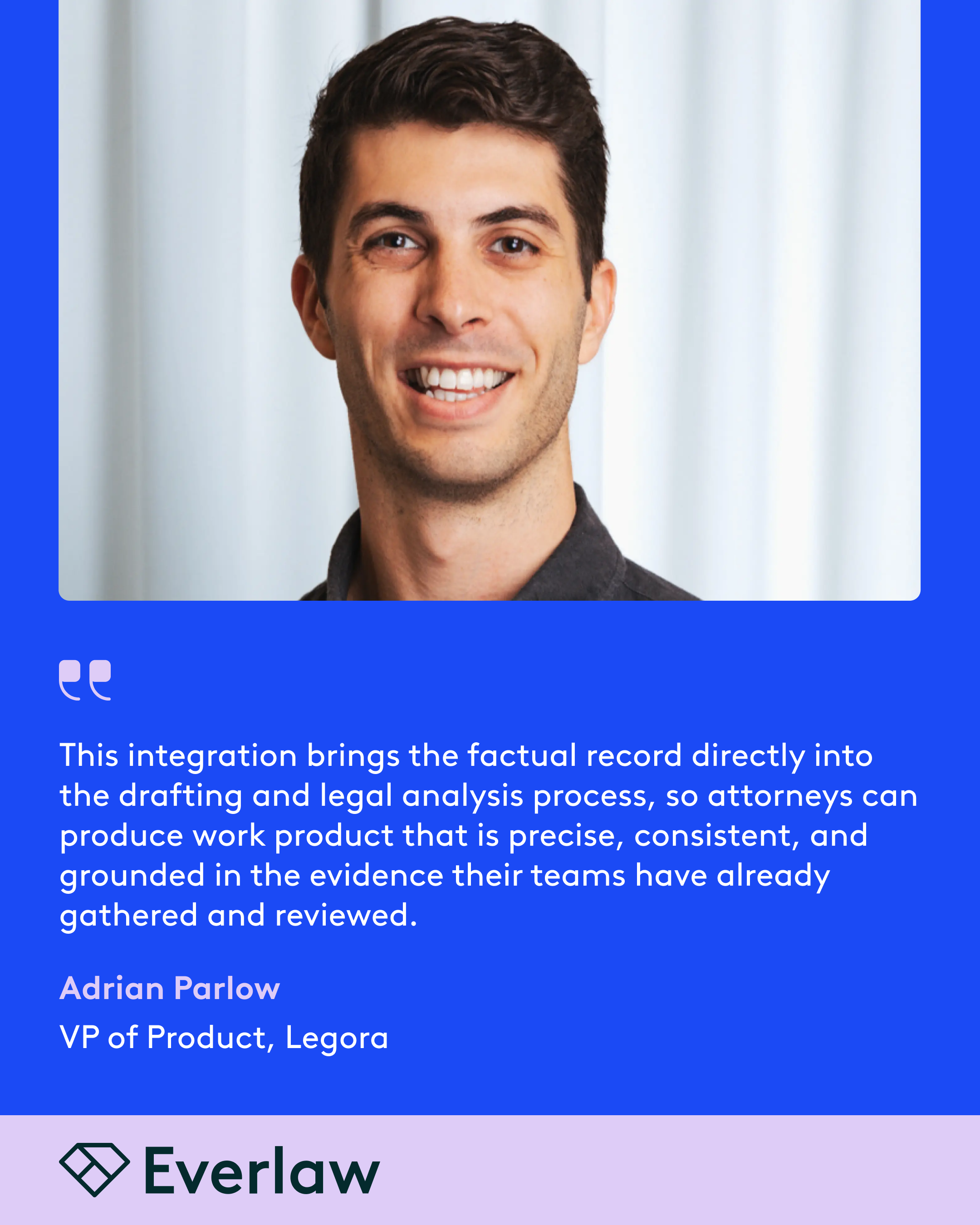 Quote-Everlaw-Legora-Adrian Parlow