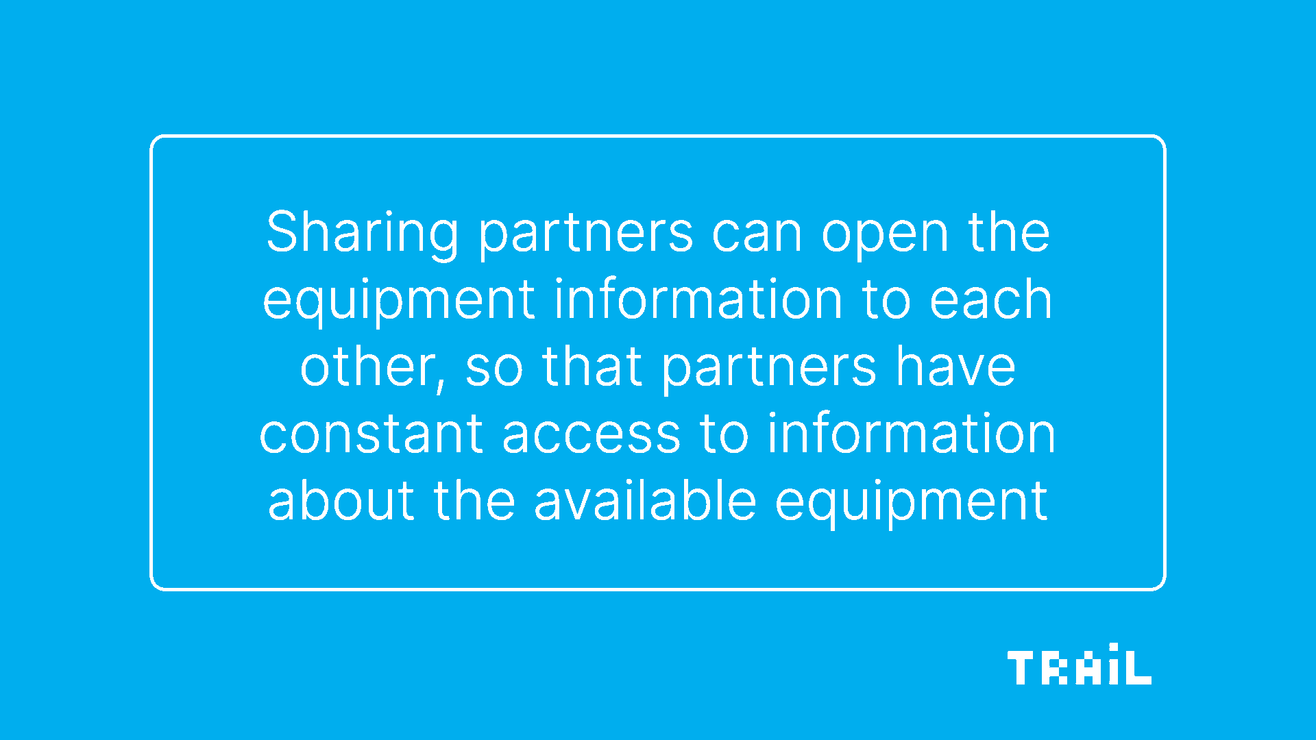 Equipment sharing partners