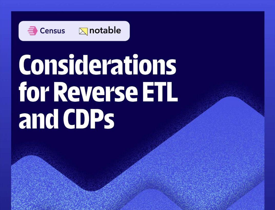 New eGuide: Considerations for Reverse ETL and CDPs