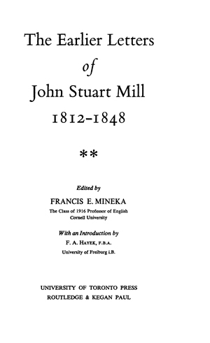 Title page from The Collected Works of John Stuart Mill, Volume XIII - The Earlier Letters of John Stuart Mill 1812-1848 Part II