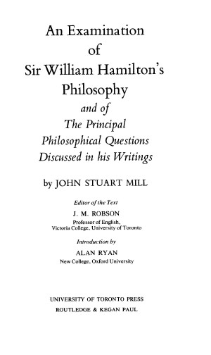 Title page from The Collected Works of John Stuart Mill, Volume IX - An Examination of William Hamilton’s Philosophy