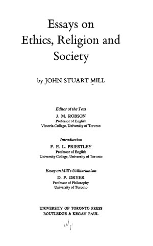Title page from The Collected Works of John Stuart Mill, Volume X - Essays on Ethics, Religion, and Society (Utilitarianism)