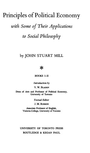 Title page from The Collected Works of John Stuart Mill, Volume II - The Principles of Political Economy with Some of Their Applications to Social Philosophy (Books I-II)
