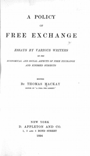 Title page from A Policy of Free Exchange. Essays by Various Writers on the Economical and Social Aspects of Free Exchange and Kindred Subjects