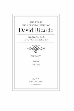 Title page from The Works and Correspondence of David Ricardo, Vol. 6 Letters 1810-1815