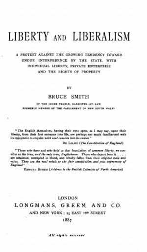 Title page from Liberty and Liberalism: A Protest against the Growing Tendency toward undue Interference by the State, with Individual Liberty, Private Enterprise and the Rights of Property