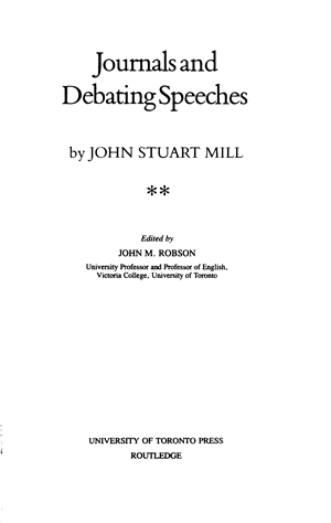 Title page from The Collected Works of John Stuart Mill, Volume XXVII - Journals and Debating Speeches Part II