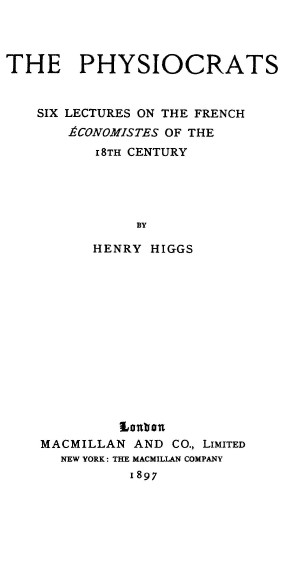 Title page from The Physiocrats: Six Lectures on the French Economistes of the 18th Century